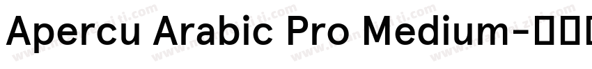 Apercu Arabic Pro Medium字体转换